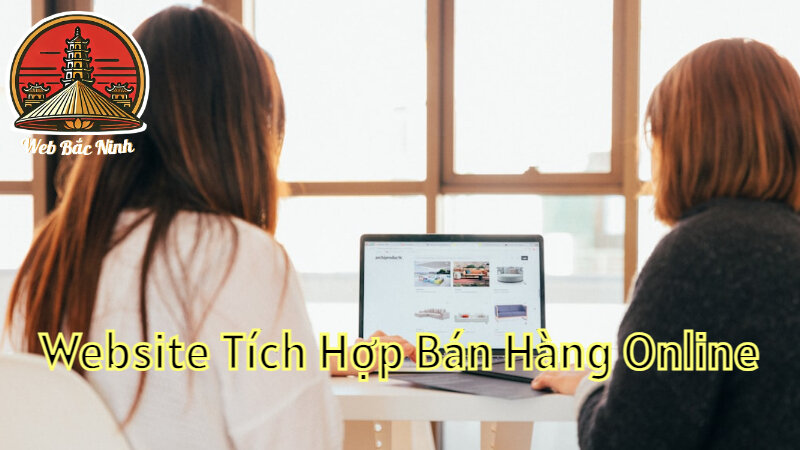 Lập Trình Website Tích Hợp Bán Hàng Online